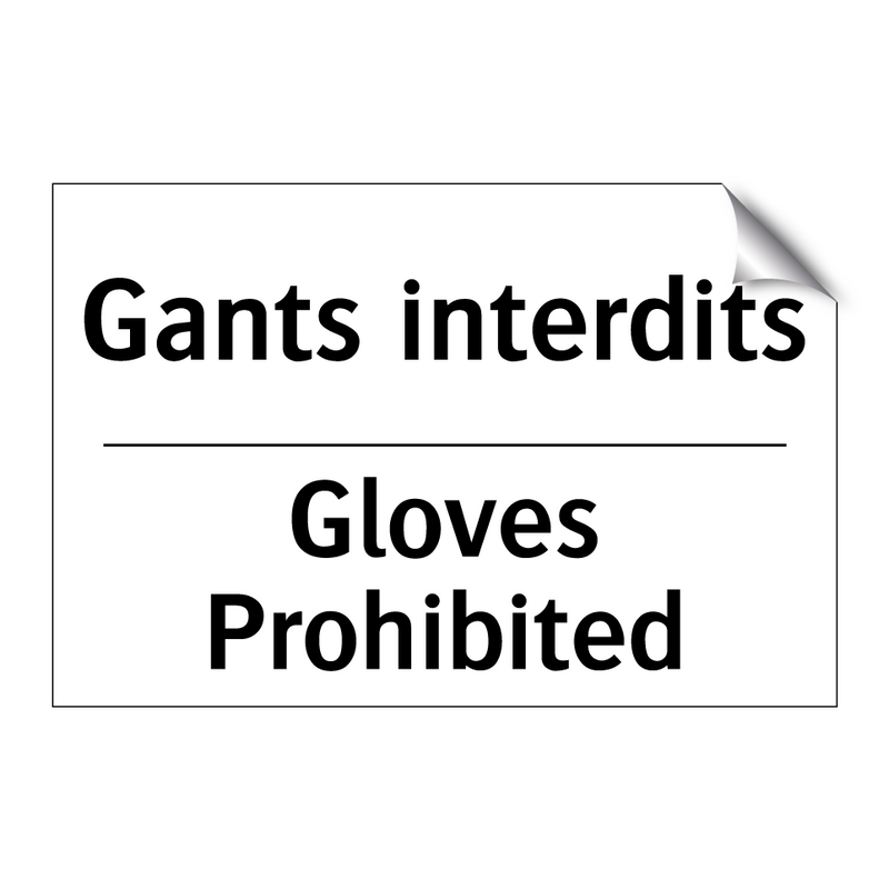 Gants interdits - Gloves Prohibited