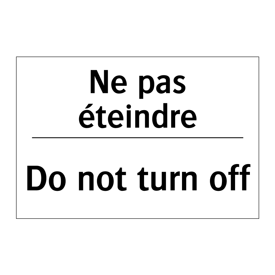 Ne pas éteindre - Do not turn off