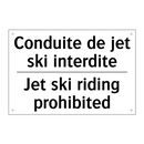 Conduite de jet ski interdite - Jet ski riding prohibited