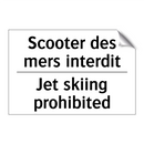 Scooter des mers interdit - Jet skiing prohibited