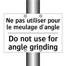 Ne pas utiliser pour le meulage  /.../ - Do not use for angle grinding