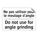 Ne pas utiliser pour le meulage  /.../ - Do not use for angle grinding