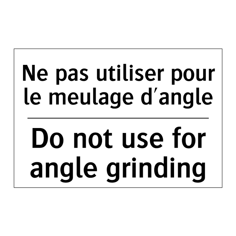 Ne pas utiliser pour le meulage  /.../ - Do not use for angle grinding