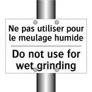 Ne pas utiliser pour le meulage  /.../ - Do not use for wet grinding