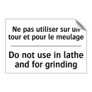 Ne pas utiliser sur un tour et  /.../ - Do not use in lathe and for grinding /.../