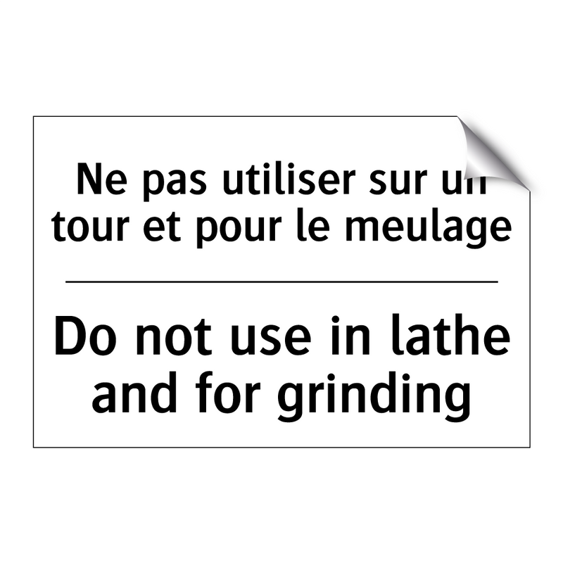 Ne pas utiliser sur un tour et  /.../ - Do not use in lathe and for grinding /.../