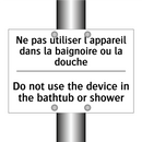 Ne pas utiliser l'appareil dans  /.../ - Do not use the device in the bathtub  /.../