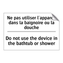 Ne pas utiliser l'appareil dans  /.../ - Do not use the device in the bathtub  /.../