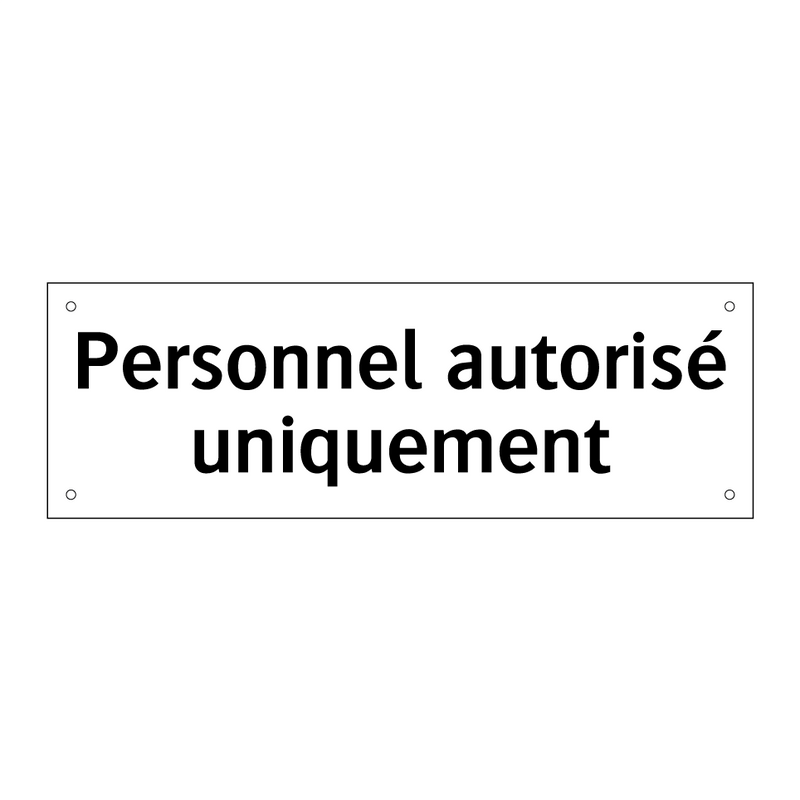 Personnel autorisé uniquement