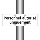 Personnel autorisé uniquement