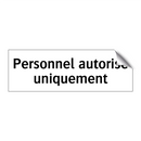 Personnel autorisé uniquement