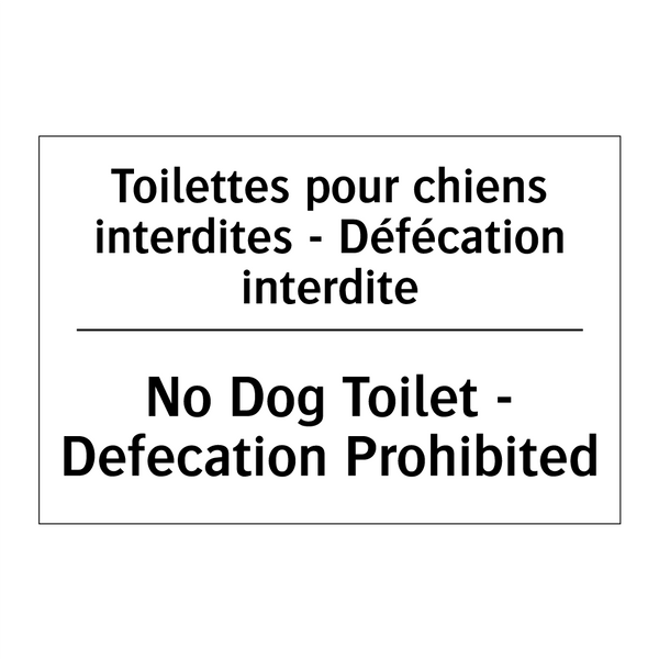 Toilettes pour chiens interdites  /.../ - No Dog Toilet - Defecation Prohibited /.../