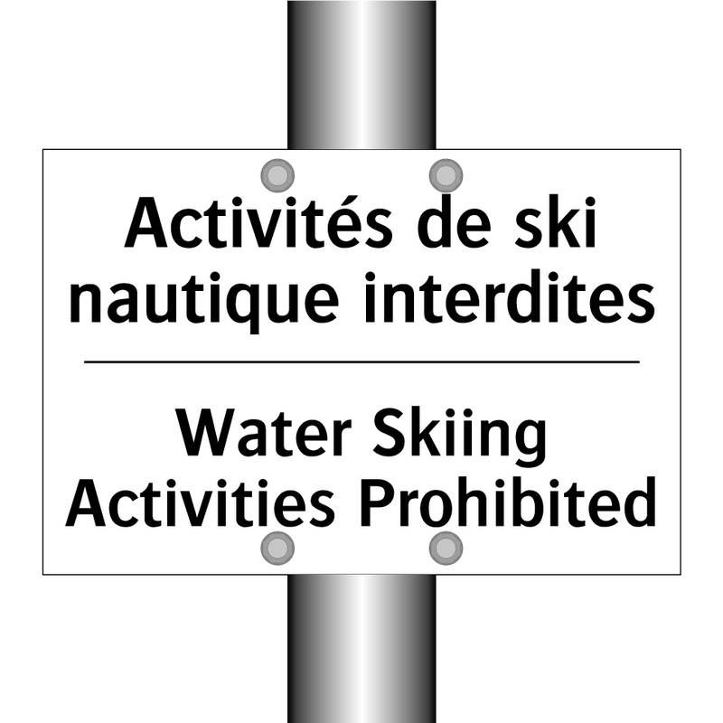Activités de ski nautique interdites /.../ - Water Skiing Activities Prohibited /.../