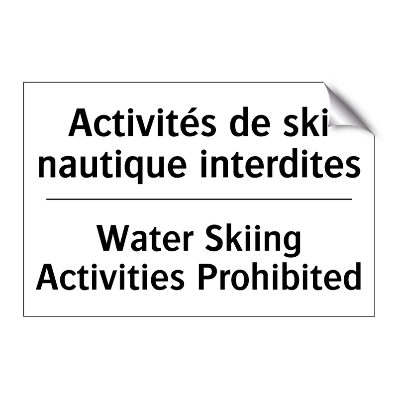 Activités de ski nautique interdites /.../ - Water Skiing Activities Prohibited /.../