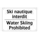 Ski nautique interdit - Water Skiing Prohibited