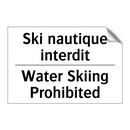 Ski nautique interdit - Water Skiing Prohibited