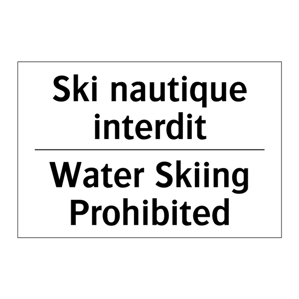 Ski nautique interdit - Water Skiing Prohibited