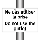 Ne pas utiliser la prise - Do not use the outlet