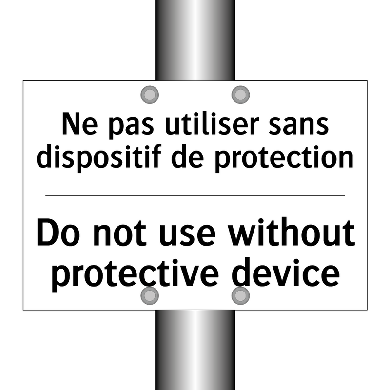Ne pas utiliser sans dispositif  /.../ - Do not use without protective  /.../