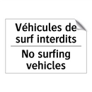 Véhicules de surf interdits - No surfing vehicles