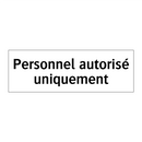 Personnel autorisé uniquement