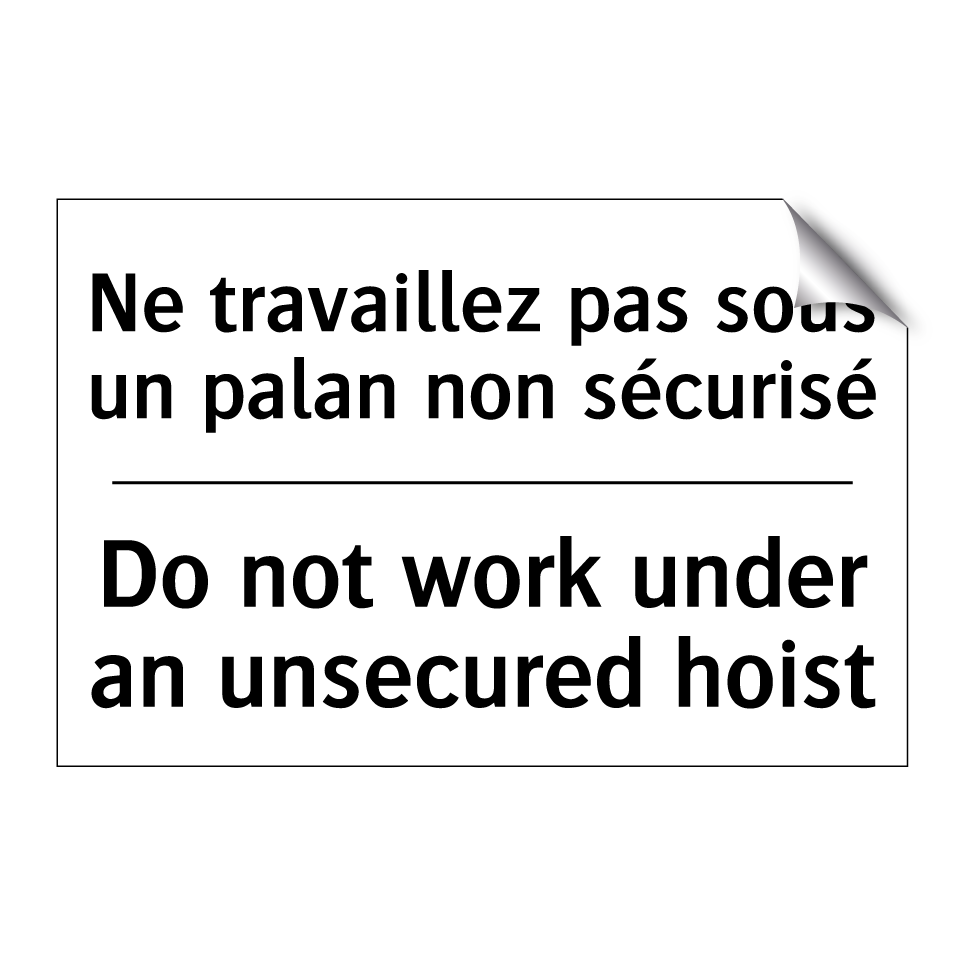Ne travaillez pas sous un palan  /.../ - Do not work under an unsecured  /.../