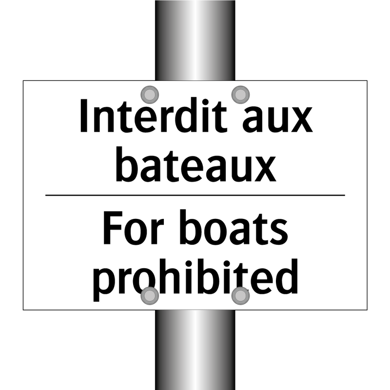 Interdit aux bateaux - For boats prohibited