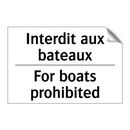 Interdit aux bateaux - For boats prohibited