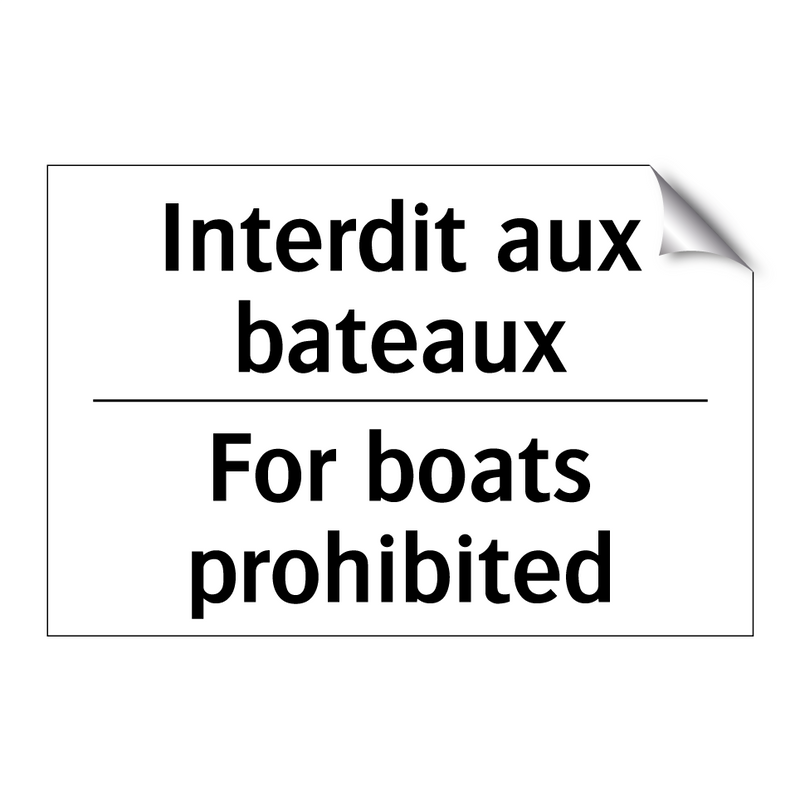 Interdit aux bateaux - For boats prohibited