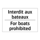 Interdit aux bateaux - For boats prohibited