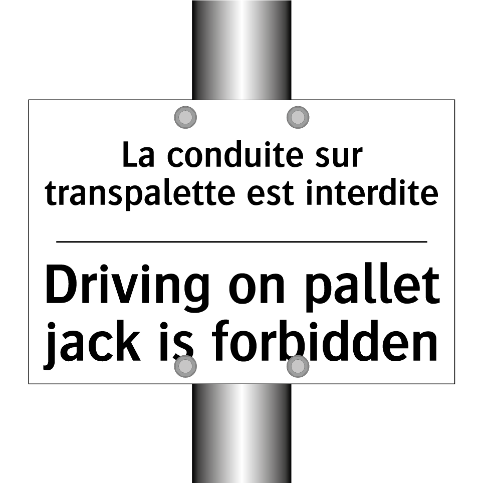 La conduite sur transpalette est  /.../ - Driving on pallet jack is forbidden /.../