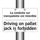 La conduite sur transpalette est  /.../ - Driving on pallet jack is forbidden /.../