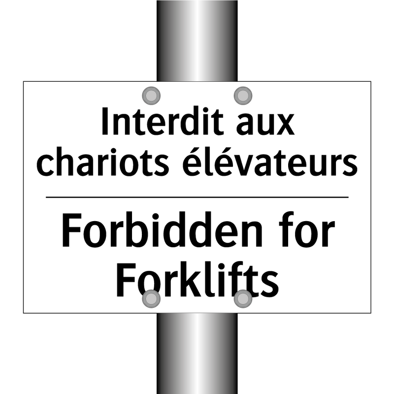 Interdit aux chariots élévateurs /.../ - Forbidden for Forklifts