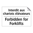 Interdit aux chariots élévateurs /.../ - Forbidden for Forklifts