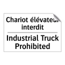 Chariot élévateur interdit - Industrial Truck Prohibited