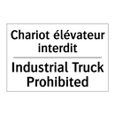 Chariot élévateur interdit - Industrial Truck Prohibited