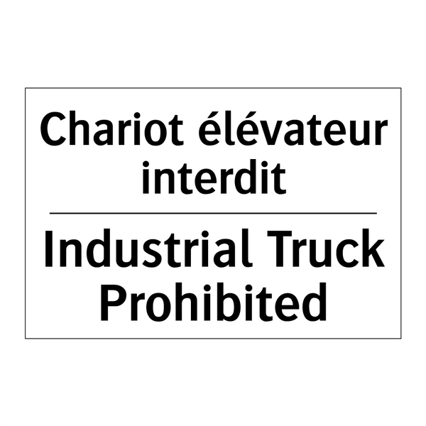 Chariot élévateur interdit - Industrial Truck Prohibited