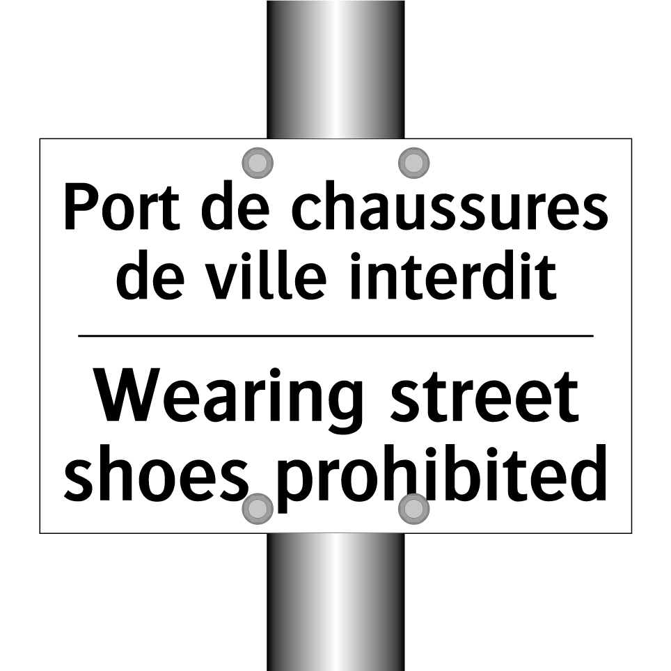 Port de chaussures de ville interdit /.../ - Wearing street shoes prohibited /.../