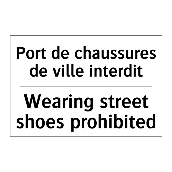 Port de chaussures de ville interdit /.../ - Wearing street shoes prohibited /.../