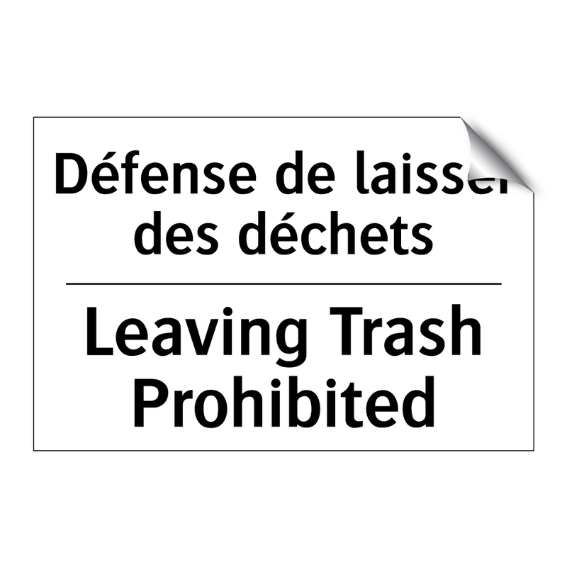 Défense de laisser des déchets - Leaving Trash Prohibited