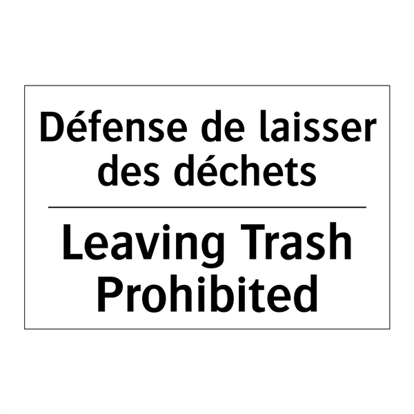 Défense de laisser des déchets - Leaving Trash Prohibited