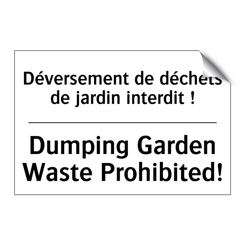 Déversement de déchets de jardin  /.../ - Dumping Garden Waste Prohibited! /.../