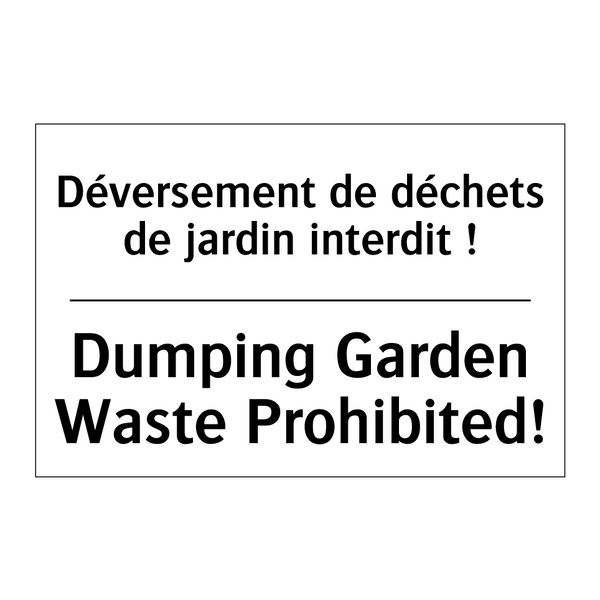 Déversement de déchets de jardin  /.../ - Dumping Garden Waste Prohibited! /.../