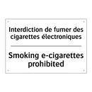 Interdiction de fumer des cigarettes  /.../ - Smoking e-cigarettes prohibited /.../