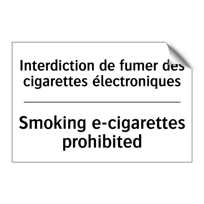 Interdiction de fumer des cigarettes  /.../ - Smoking e-cigarettes prohibited /.../