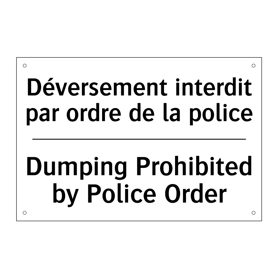 Déversement interdit par ordre  /.../ - Dumping Prohibited by Police Order /.../