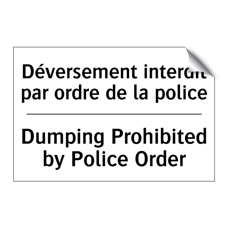 Déversement interdit par ordre  /.../ - Dumping Prohibited by Police Order /.../