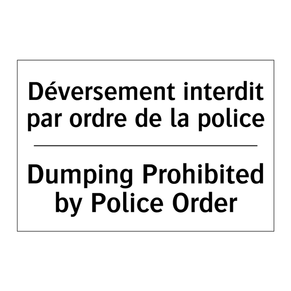 Déversement interdit par ordre  /.../ - Dumping Prohibited by Police Order /.../