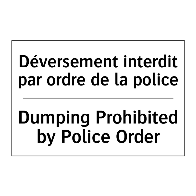 Déversement interdit par ordre  /.../ - Dumping Prohibited by Police Order /.../