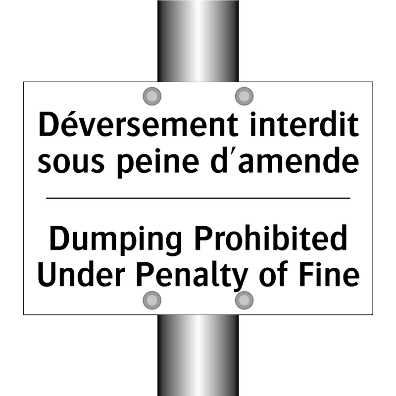 Déversement interdit sous peine  /.../ - Dumping Prohibited Under Penalty  /.../